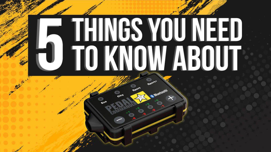 
5 Things You Need to Know About Pedal Commander®