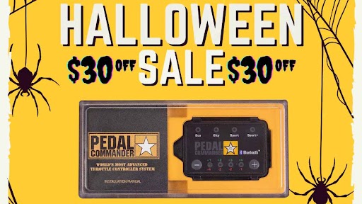 
HAVE A SPOOKY HALLOWEEN AND GET $30 OFF A PEDAL COMMANDER®